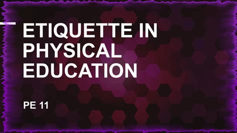 proper etiquette in physical education|Physical Education Class: Inclusion, Etiquette & Fair .